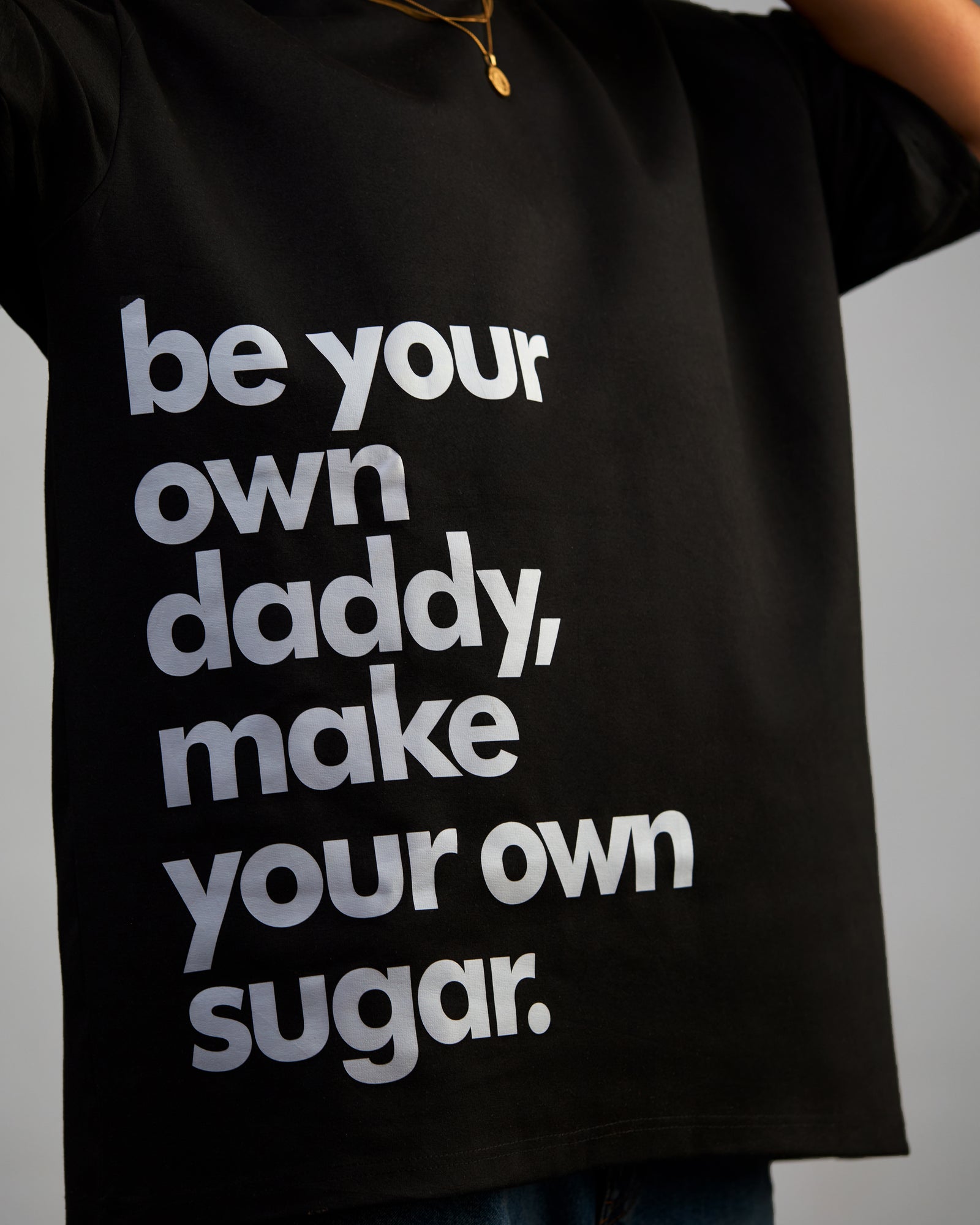 Oversized T-shirt - “Be your own Daddy” slogan (Black)